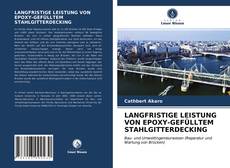 Capa do livro de LANGFRISTIGE LEISTUNG VON EPOXY-GEFÜLLTEM STAHLGITTERDECKING 