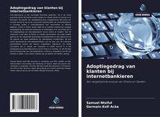 Обложка Adoptiegedrag van klanten bij internetbankieren