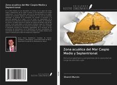 Bookcover of Zona acuática del Mar Caspio Medio y Septentrional
