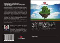 Bookcover of Analyse coûts-avantages du changement d'affectation des terres dans les forêts
