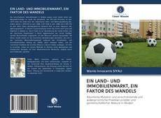 Bookcover of EIN LAND- UND IMMOBILIENMARKT, EIN FAKTOR DES WANDELS