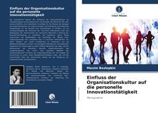 Bookcover of Einfluss der Organisationskultur auf die personelle Innovationstätigkeit