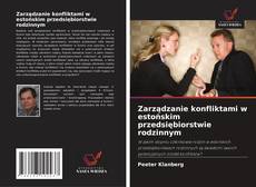 Copertina di Zarządzanie konfliktami w estońskim przedsiębiorstwie rodzinnym