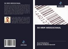 Bookcover of 50 HRM WEEGSCHAAL