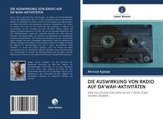 Bookcover of DIE AUSWIRKUNG VON RADIO AUF DA'WAH-AKTIVITÄTEN
