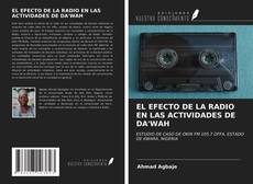 Bookcover of EL EFECTO DE LA RADIO EN LAS ACTIVIDADES DE DA'WAH