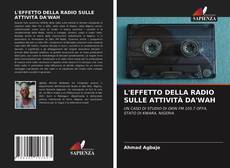 Bookcover of L'EFFETTO DELLA RADIO SULLE ATTIVITÀ DA'WAH