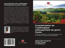 Caractérisation de l'antifongique anthraquinone du genre Cassia kitap kapağı