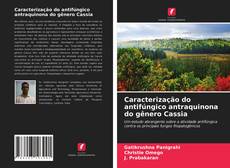 Capa do livro de Caracterização do antifúngico antraquinona do gênero Cassia 
