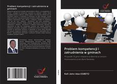Couverture de Problem kompetencji i zatrudnienia w gminach