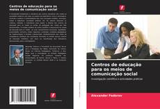 Capa do livro de Centros de educação para os meios de comunicação social 