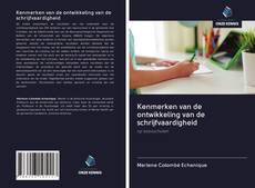 Kenmerken van de ontwikkeling van de schrijfvaardigheid的封面