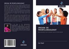 Обложка VROUW: DE FRONTLIJNSOLDAAT