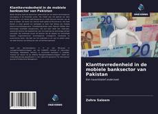 Bookcover of Klanttevredenheid in de mobiele banksector van Pakistan