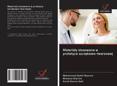 Materiały stosowane w protetyce szczękowo-twarzowej kitap kapağı