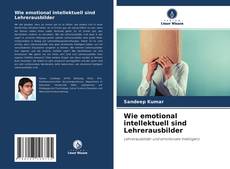 Copertina di Wie emotional intellektuell sind Lehrerausbilder