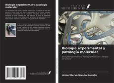 Copertina di Biología experimental y patología molecular