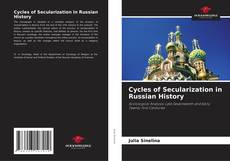 Bookcover of Cycles of Secularization in Russian History