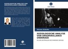 Couverture de SOZIOLOGISCHE ANALYSE VON UNSURVEILLANCE UNDERAGE