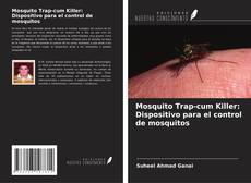Copertina di Mosquito Trap-cum Killer: Dispositivo para el control de mosquitos