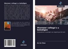 Bookcover of Wanneer collega's u beledigen