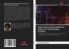 Buchcover von BODY EDUCATION THROUGH DANCE AT VOCATIONAL SCHOOL