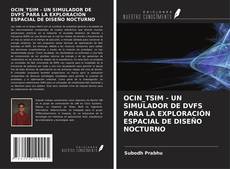 Capa do livro de OCIN_TSIM - UN SIMULADOR DE DVFS PARA LA EXPLORACIÓN ESPACIAL DE DISEÑO NOCTURNO 