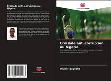 Buchcover von Croisade anti-corruption au Nigeria