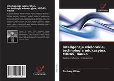 Bookcover of Inteligencje wielorakie, technologia edukacyjna, MIDAS, nauka