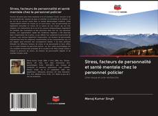 Bookcover of Stress, facteurs de personnalité et santé mentale chez le personnel policier