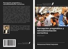 Portada del libro de Percepción pragmática y retroalimentación correctiva