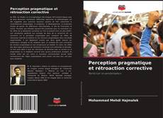 Copertina di Perception pragmatique et rétroaction corrective