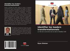 Copertina di Identifier les leaders transformationnels