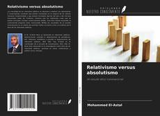 Buchcover von Relativismo versus absolutismo