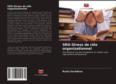 Couverture de SRO-Stress de rôle organisationnel