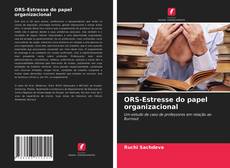 ORS-Estresse do papel organizacional的封面