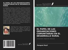 Borítókép a  EL PAPEL DE LAS ORGANIZACIONES COMUNITARIAS EN EL DESARROLLO RURAL - hoz