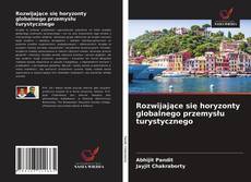 Capa do livro de Rozwijające się horyzonty globalnego przemysłu turystycznego 