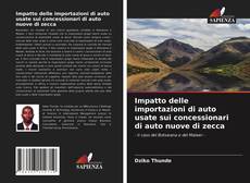 Copertina di Impatto delle importazioni di auto usate sui concessionari di auto nuove di zecca