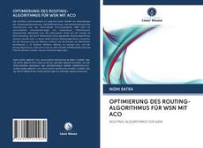 Bookcover of OPTIMIERUNG DES ROUTING-ALGORITHMUS FÜR WSN MIT ACO