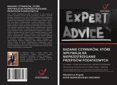 Borítókép a  BADANIE CZYNNIKÓW, KTÓRE WPŁYWAJĄ NA NIEPRZESTRZEGANIE PRZEPISÓW PODATKOWYCH - hoz