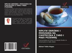 Bookcover of WPŁYW OBRÓBKI I MIESZANIA NA CIASTECZKA Z TARO I MĄKI PSZENNEJ