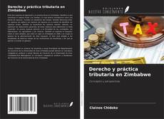 Bookcover of Derecho y práctica tributaria en Zimbabwe