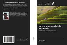 Bookcover of La teoría general de la psicología