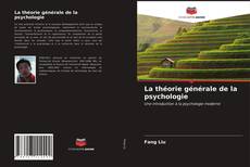 Copertina di La théorie générale de la psychologie