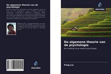 Bookcover of De algemene theorie van de psychologie