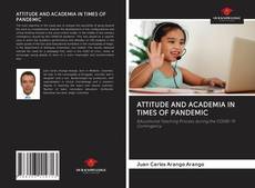 Bookcover of ATTITUDE AND ACADEMIA IN TIMES OF PANDEMIC