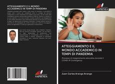 Bookcover of ATTEGGIAMENTO E IL MONDO ACCADEMICO IN TEMPI DI PANDEMIA