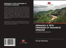 Couverture de MÉNAGES À TÊTE FÉMININE ET PAUVRETÉ URBAINE