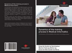 Bookcover of Dynamics of the training process in Medical Informatics